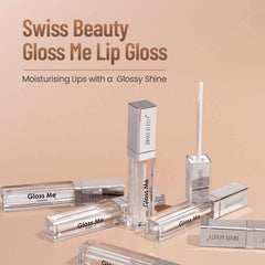 Swiss Beauty - Gloss Me Lip Gloss Transparent