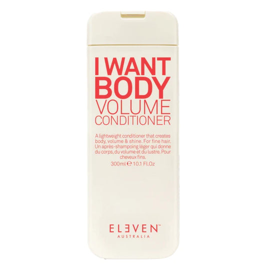 Eleven Australia I Want Body Volume Conditioner 300ml - Kess Hair and Beauty